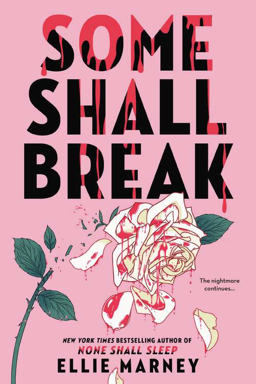 Book cover of Some Shall Break (The None Shall Sleep Sequence #2)
