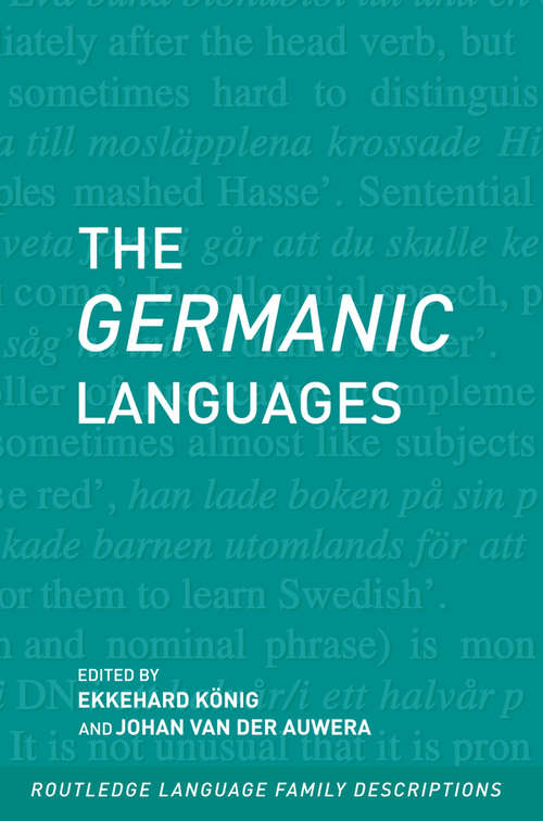Book cover of The Germanic Languages (Routledge Language Family Series)