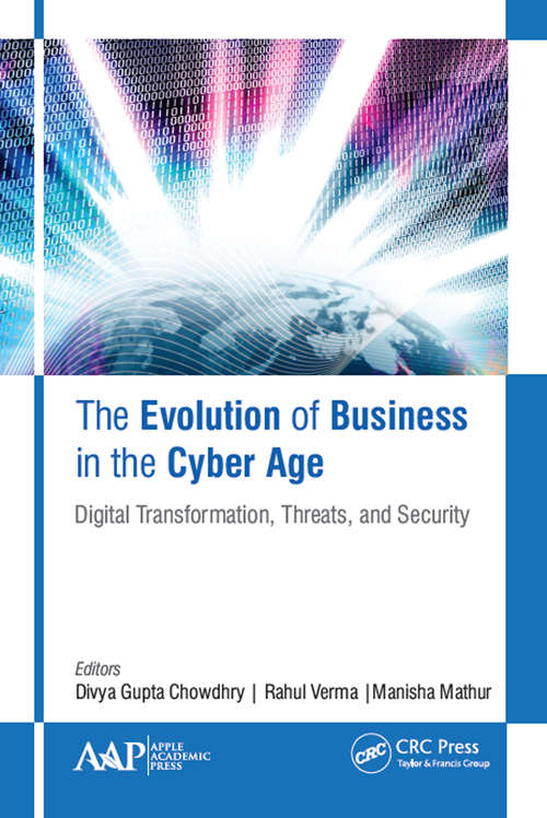 Book cover of The Evolution of Business in the Cyber Age: Digital Transformation, Threats, and Security