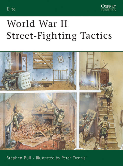 Book cover of World War II Street-Fighting Tactics (Elite #168)