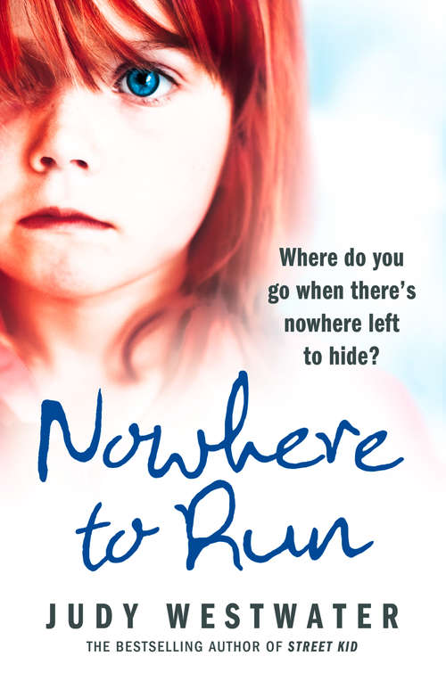 Book cover of Nowhere to Run: Where Do You Go When Thereâs Nowhere Left To Hide? (ePub edition)