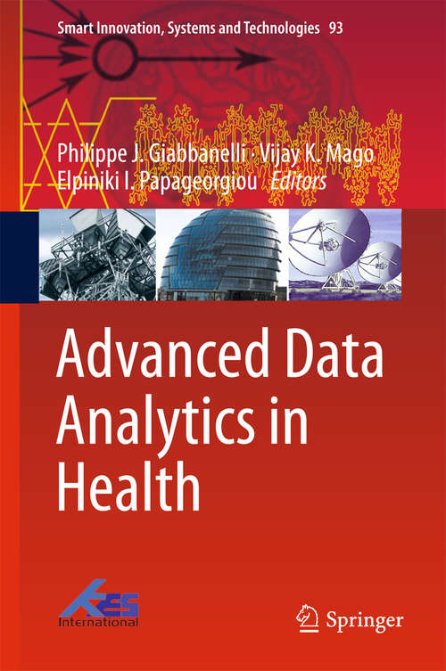 Book cover of Advanced Data Analytics in Health (Smart Innovation, Systems and Technologies #93)