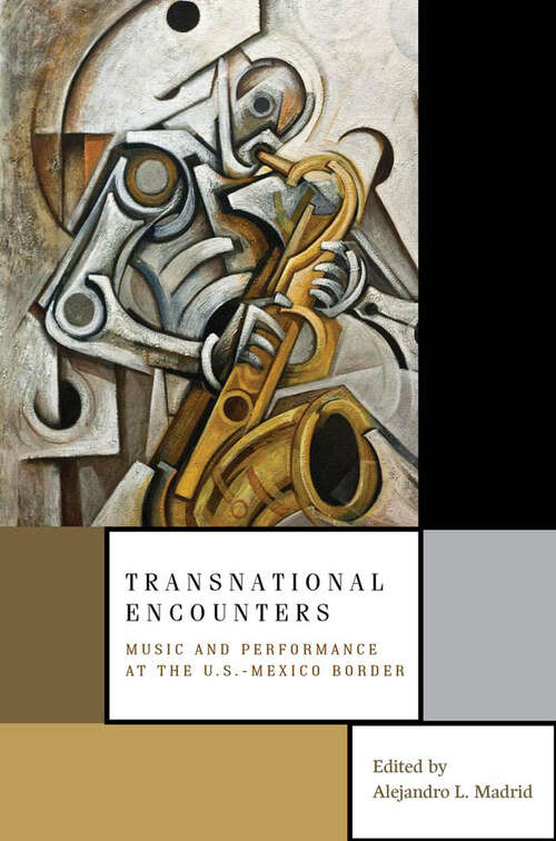 Book cover of Transnational Encounters: Music and Performance at the U.S.-Mexico Border