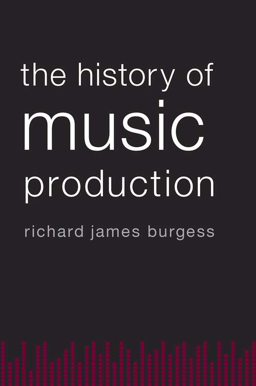 Book cover of The History of Music Production