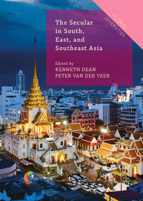 Book cover of The Secular in South, East, and Southeast Asia (Global Diversities)