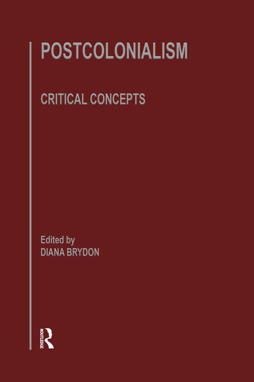Book cover of Postcolonlsm: Critical Concepts Volume II