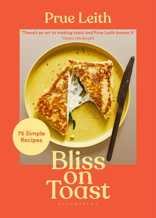 Book cover of Bliss on Toast: 75 Simple Recipes