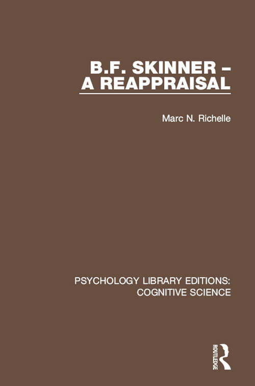 Book cover of B.F. Skinner - A Reappraisal (Psychology Library Editions: Cognitive Science)