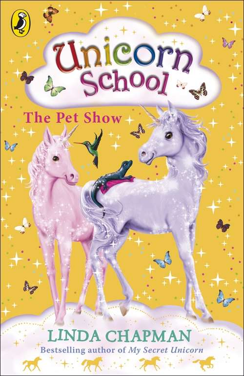 Book cover of Unicorn School: The Pet Show (5) (Unicorn School Ser.)