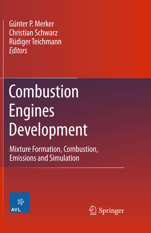Book cover of Combustion Engines Development: Mixture Formation, Combustion, Emissions and Simulation (2012)