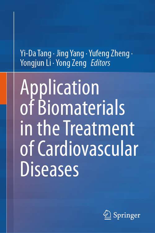 Book cover of Application of Biomaterials in the Treatment of Cardiovascular Diseases (2024)