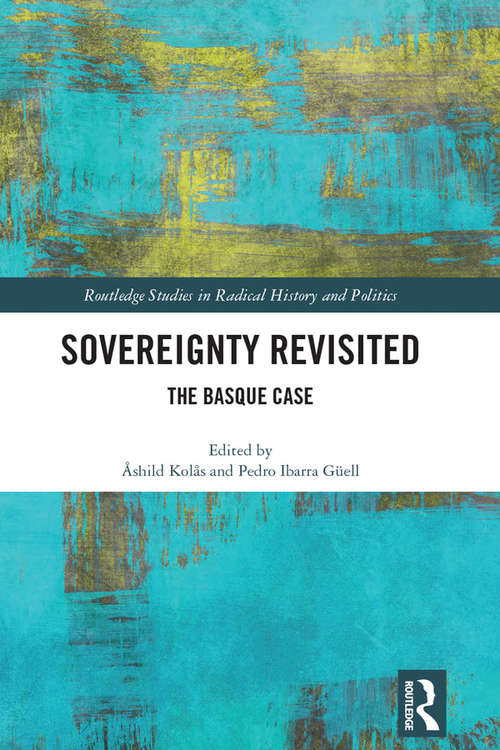Book cover of Sovereignty Revisited: The Basque Case (Routledge Studies in Radical History and Politics)