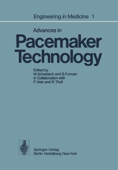 Book cover of Engineering in Medicine: Volume 1: Advances in Pacemaker Technology (1975)