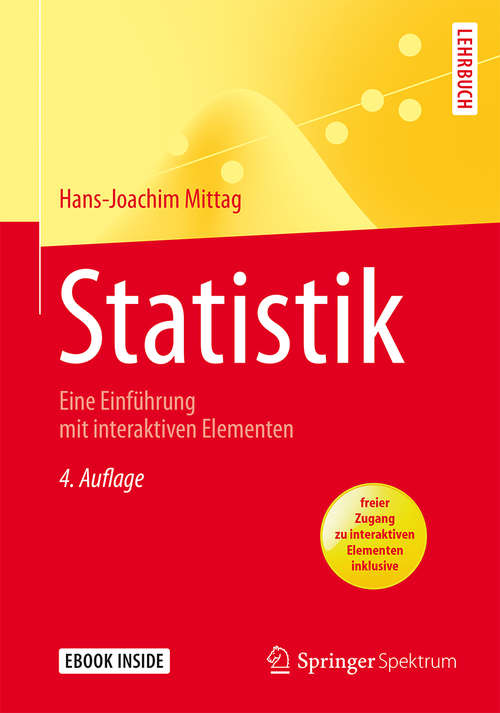 Book cover of Statistik: Eine Einführung mit interaktiven Elementen (4., überarb. u. erweiterte Aufl. 2016) (Springer-Lehrbuch)