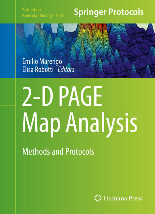 Book cover of 2-D PAGE Map Analysis: Methods and Protocols (1st ed. 2016) (Methods in Molecular Biology #1384)