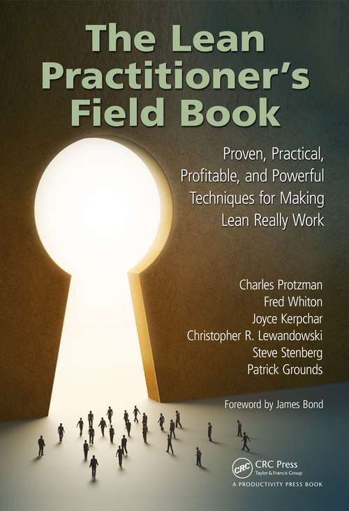 Book cover of The Lean Practitioner's Field Book: Proven, Practical, Profitable and Powerful Techniques for Making Lean Really Work