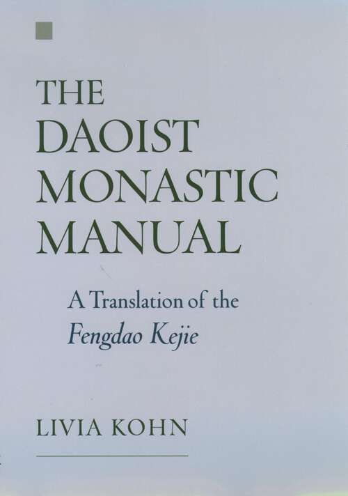 Book cover of The Daoist Monastic Manual: A Translation of the Fengdao Kejie (Aar Texts And Translations Ser.)