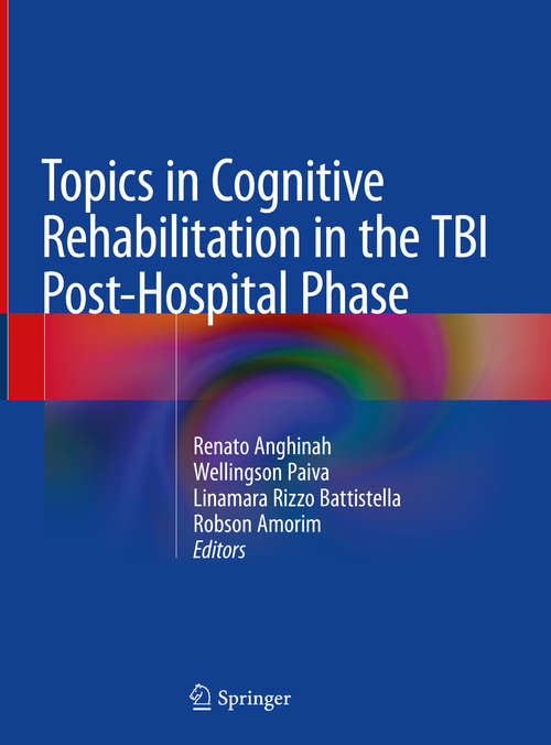 Book cover of Topics in Cognitive Rehabilitation in the TBI Post-Hospital Phase