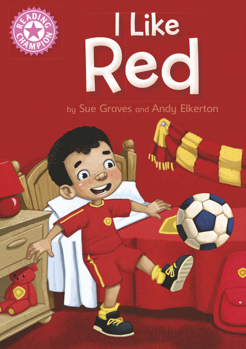 Book cover of I Like Red: Independent Reading Pink 1B (PDF) (Reading Champion #1)