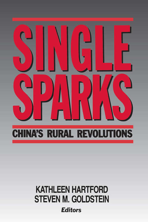 Book cover of Single Sparks: China's Rural Revolutions