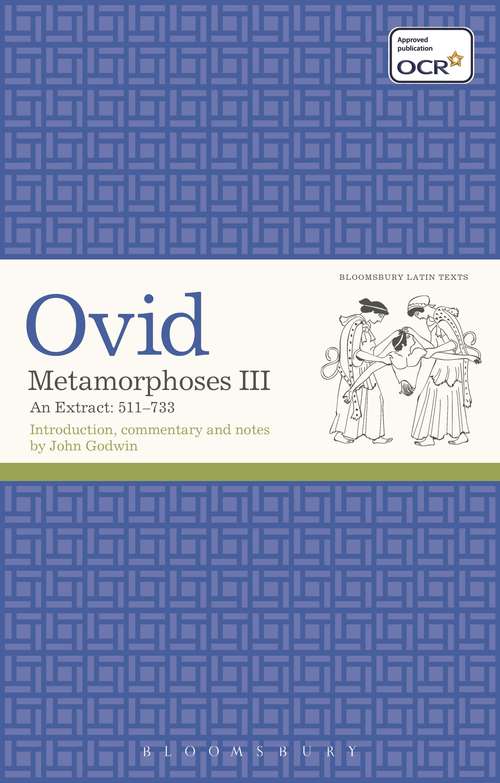 Book cover of Metamorphoses III: An Extract 511-733 (Latin Texts)