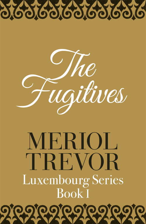 Book cover of The Fugitives (Luxembourg #1)