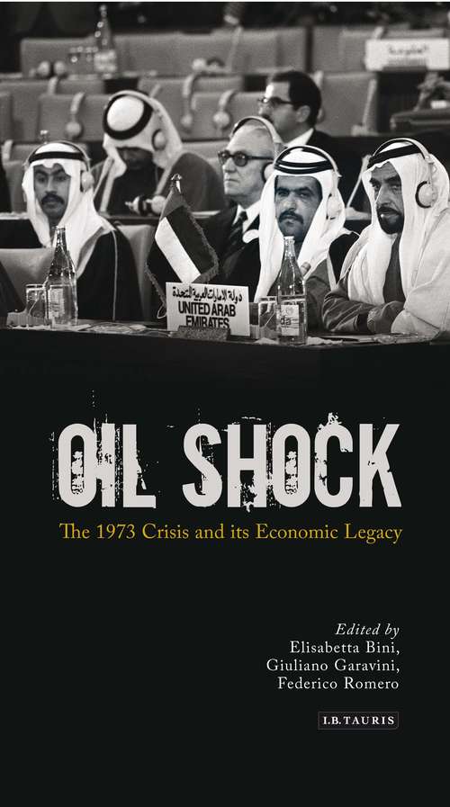 Book cover of Oil Shock: The 1973 Crisis and its Economic Legacy