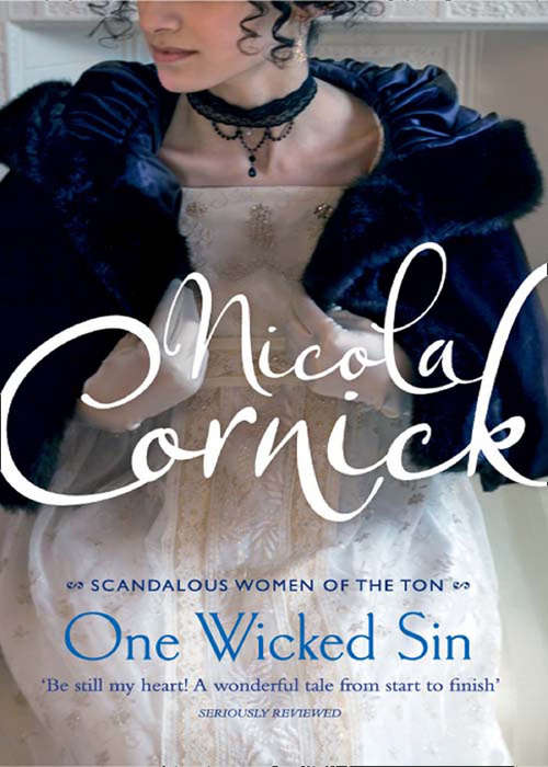 Book cover of One Wicked Sin (ePub First edition) (Scandalous Women of the Ton #2)