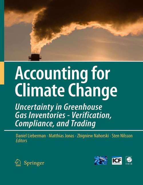 Book cover of Accounting for Climate Change: Uncertainty in Greenhouse Gas Inventories - Verification, Compliance, and Trading (2007)