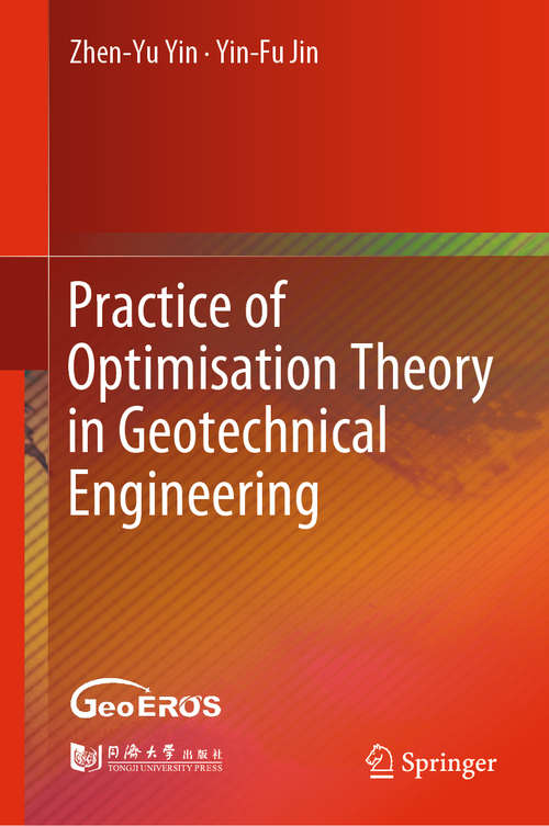 Book cover of Practice of Optimisation Theory in Geotechnical Engineering (1st ed. 2019)