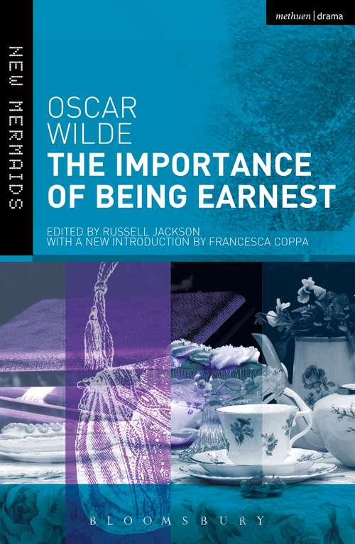 Book cover of The Importance of Being Earnest: Revised Edition (2) (New Mermaids #31)