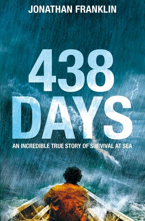 Book cover of 438 Days: An Extraordinary True Story of Survival at Sea