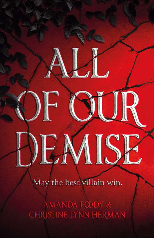 Book cover of All of Our Demise: The epic conclusion to All of Us Villains