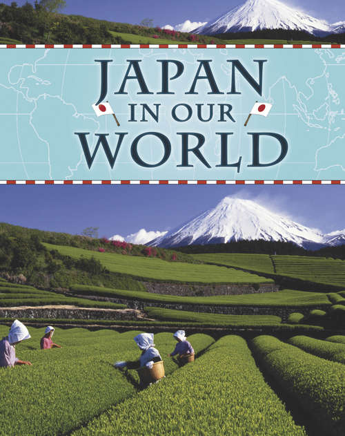 Book cover of Japan: Japan (Countries in Our World #18)