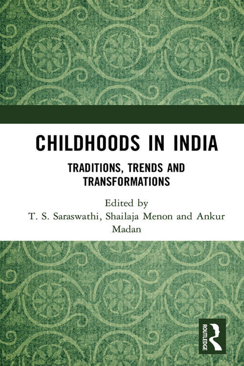 Book cover of Childhoods in India: Traditions, Trends and Transformations