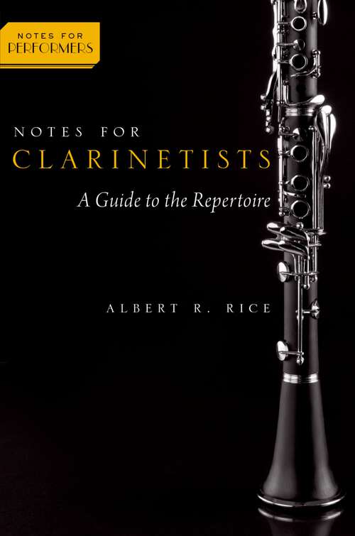 Book cover of Notes for Clarinetists: A Guide to the Repertoire (Notes for Performers)
