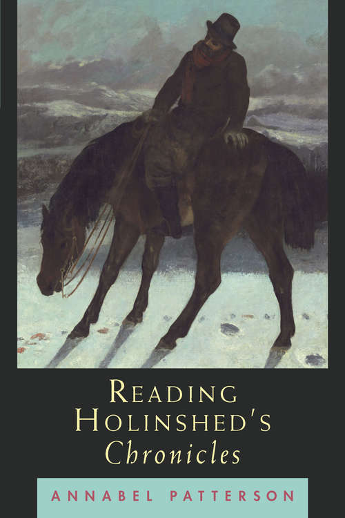 Book cover of Reading Holinshed's Chronicles (The\other Voice In Early Modern Europe Ser.)