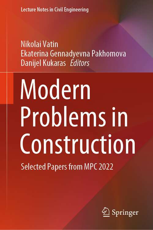 Book cover of Modern Problems in Construction: Selected Papers from MPC 2022 (1st ed. 2024) (Lecture Notes in Civil Engineering #372)