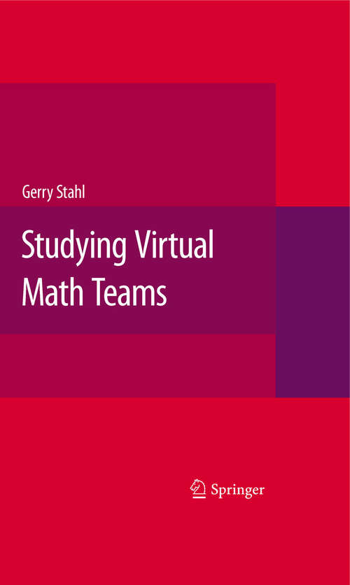 Book cover of Studying Virtual Math Teams (2009) (Computer-Supported Collaborative Learning Series #11)