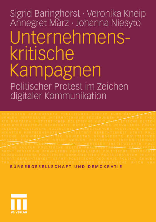 Book cover of Unternehmenskritische Kampagnen: Politischer Protest im Zeichen digitaler Kommunikation (2010) (Bürgergesellschaft und Demokratie)