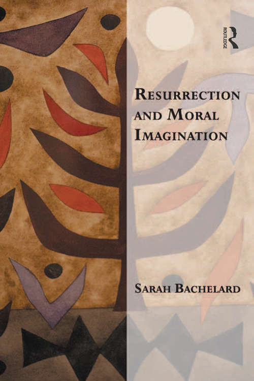 Book cover of Resurrection and Moral Imagination (Transcending Boundaries in Philosophy and Theology)