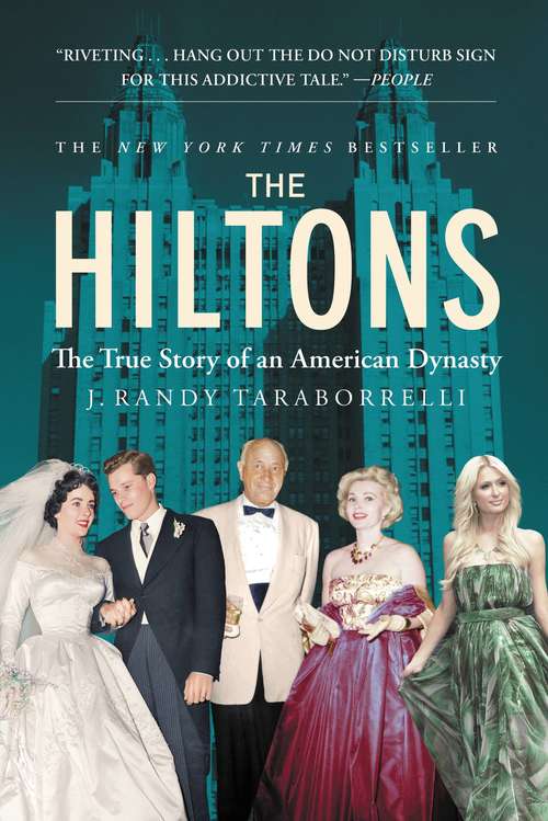 Book cover of The Hiltons: The True Story of an American Dynasty