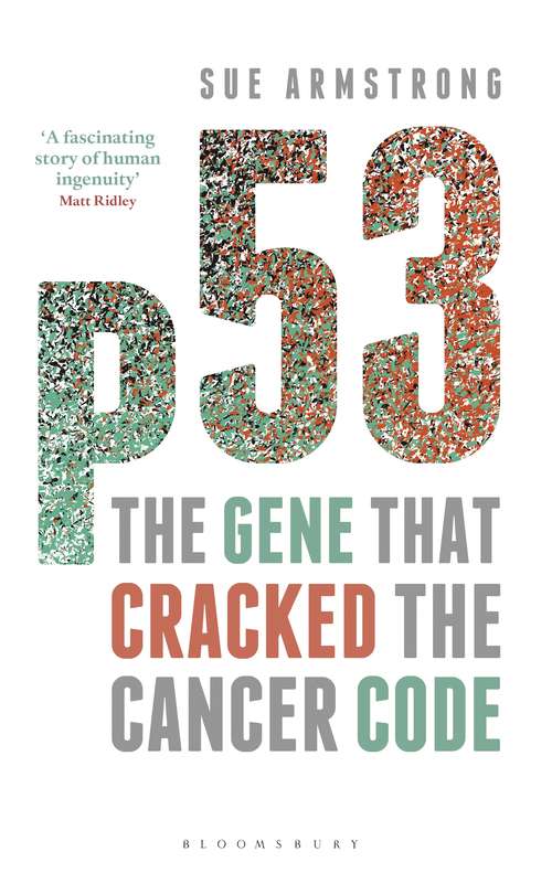 Book cover of p53: The Gene that Cracked the Cancer Code