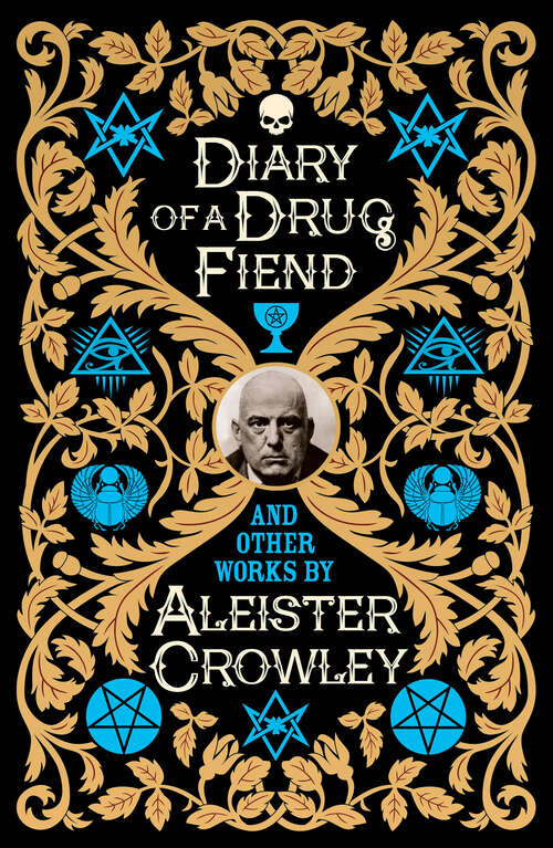 Book cover of Diary of a Drug Fiend and Other Works by Aleister Crowley