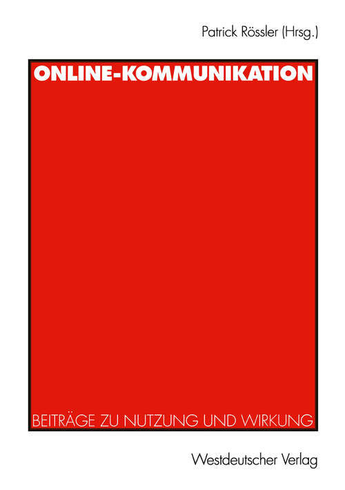 Book cover of Online-Kommunikation: Beiträge zu Nutzung und Wirkung (1998)
