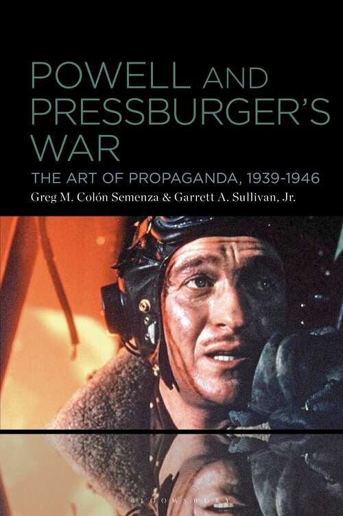 Book cover of Powell and Pressburger’s War: The Art of Propaganda, 1939-1946