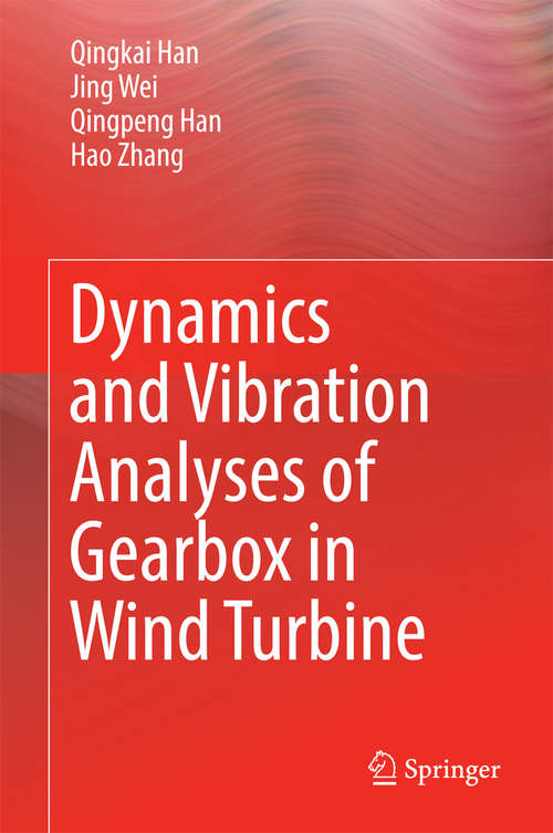 Book cover of Dynamics and Vibration Analyses of Gearbox in Wind Turbine