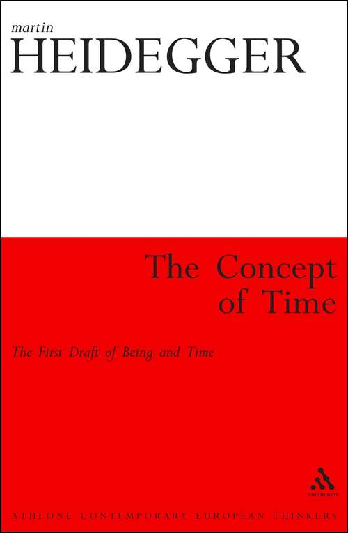 Book cover of The Concept of Time: The First Draft of Being and Time (Athlone Contemporary European Thinkers)