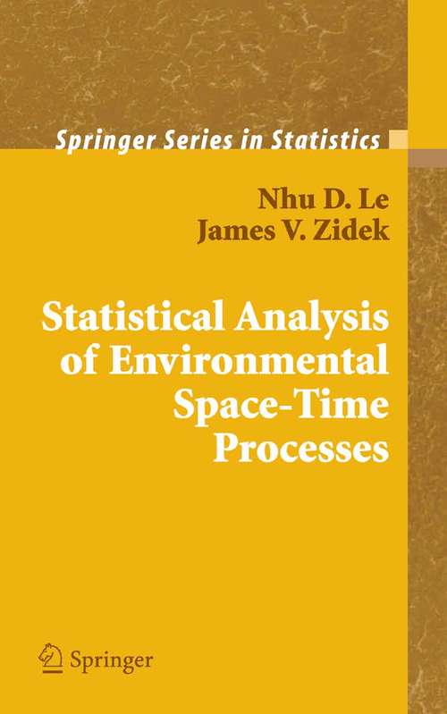 Book cover of Statistical Analysis of Environmental Space-Time Processes (2006) (Springer Series in Statistics)