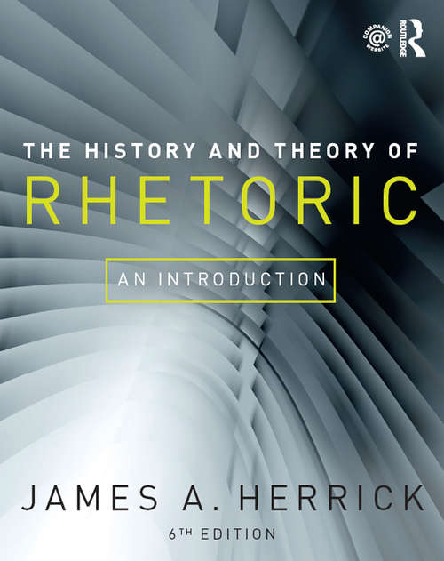 Book cover of The History and Theory of Rhetoric: An Introduction (6)